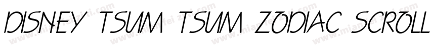 DISNEY TSUM TSUM ZODIAC SCROLL STIC字体转换